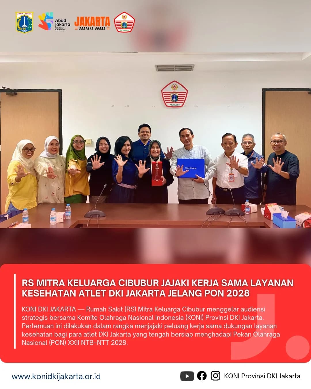 RS MITRA KELUARGA CIBUBUR JAJAKI KERJA SAMA LAYANAN KESEHATAN ATLET DKI JAKARTA JELANG PON 2028